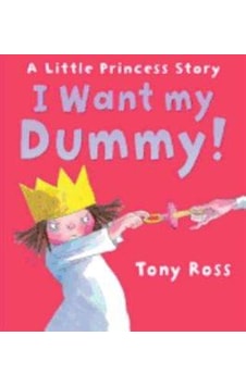 I Want My Dummy 9781849393805 I Want My Dummy 9781849393805