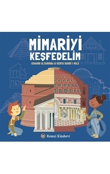 Mimariyi Keşfedelim - Eduard Altarriba - Remzi Kitabevi