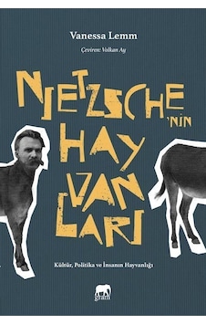 Nietzsche'nin Hayvanları - Vanessa Lemm - Gram Yayınevi Nietzsche'nin Hayvanları - Vanessa Lemm - Gram Yayınevi
