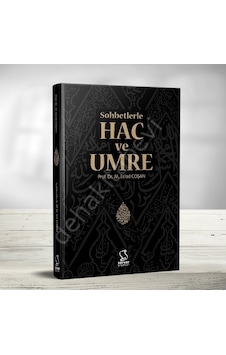 Sohbetlerle Hac Ve Umre M. Esad Coşan Sohbetlerle Hac Ve Umre M. Esad Coşan