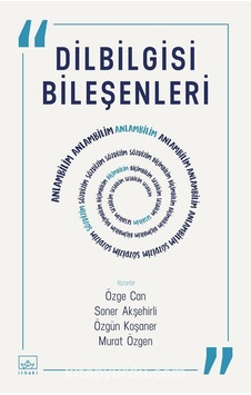 Dilbilgisi Bileşenleri - Murat Özgen - İthaki Yayınları Dilbilgisi Bileşenleri - Murat Özgen - İthaki Yayınları
