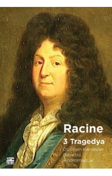 Üç Tragedya - Jean Racine - Anahtar Kitaplar Üç Tragedya - Jean Racine - Anahtar Kitaplar