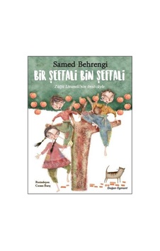 Bir Şeftali Bin Şeftali - Samed Behrengi - Doğan ve Egmont Yayıncılık Bir Şeftali Bin Şeftali - Samed Behrengi - Doğan ve Egmont Yayıncılık