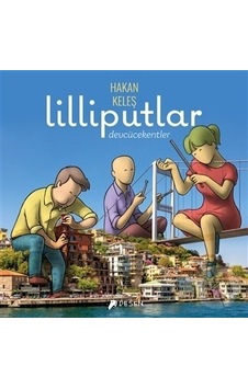 Lilliputlar -  Devcücekentler