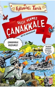 Eğlenceli Bilgi Yayınları / Geçit Vermez Çanakkale / Metin Özdam (551015251) Eğlenceli Bilgi Yayınları / Geçit Vermez Çanakkale / Metin Özdam (551015251)