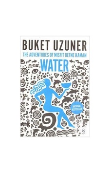 The Adventures of Misfit Defne Kaman Water - Buket Uzuner - Everest Yayınları