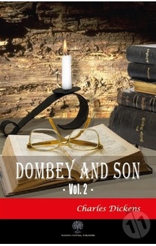 Dombey and Son Vol. 2 - Charles Dickens - Platanus Publishing