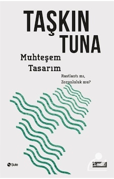 Muhteşem Tasarım / Taşkın Tuna 9786054498383 Muhteşem Tasarım / Taşkın Tuna 9786054498383
