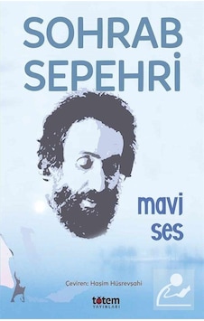 Mavi Ses - Sohrab Sepehri - Totem