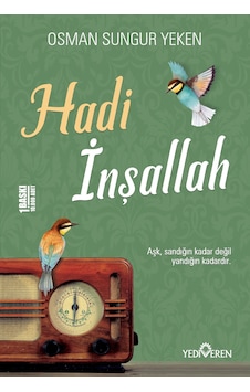 Hadi Inşallah - Osman Sungur Yelken - Yediveren Yayınları N11.4100 Hadi Inşallah - Osman Sungur Yelken - Yediveren Yayınları N11.4100