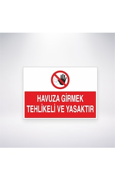 Havuza Girmek Tehlikeli Ve Yasaktır 21x28 Arkası Yapışkanlı Sticker Havuza Girmek Tehlikeli Ve Yasaktır 21x28 Arkası Yapışkanlı Sticker