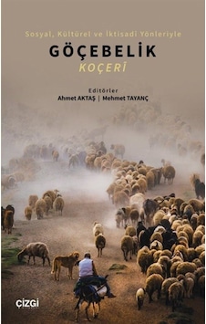 Sosyal, Kültürel Ve Iktisadî Yönleriyle Göçebelik (Koçeri) / A... 9786051967462 Sosyal, Kültürel Ve Iktisadî Yönleriyle Göçebelik (Koçeri) / A... 9786051967462
