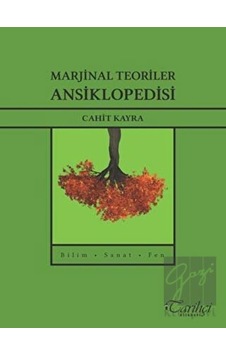 Marjinal Teoriler Ansiklopedisi - Cahit Kayra - Tarihçi Kitabevi