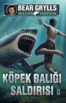 Köpek Balığı Saldırısı - Mission Survival - Bear Grylls - Genç Timaş