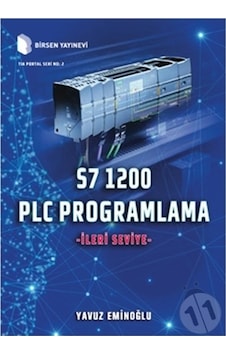 S7 1200 Plc Programlama Ileri Seviye/Yavuz Eminoğlu S7 1200 Plc Programlama Ileri Seviye/Yavuz Eminoğlu