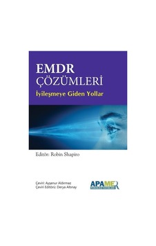 EMDR Çözümleri - İyileşmeye Giden Yollar- Apamer