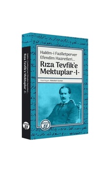 Rıza Tevfik'e Mektuplar - 1- Büyüyenay Yayınları Rıza Tevfik'e Mektuplar - 1- Büyüyenay Yayınları