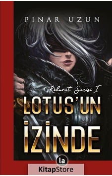 Lotus'un İzinde-Kehanet Serisi 1 - Pınar Uzun - La Kitap