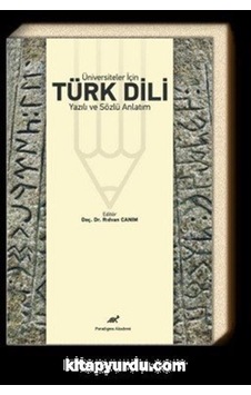 Üniversiteler İçin Türk Dili / Dr. Rıdvan Canım