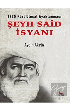 Şeyh Said İsyanı - Ceylan Yayınları Şeyh Said İsyanı - Ceylan Yayınları