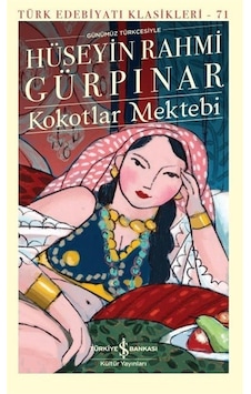 Kokotlar Mektebi (Karton Kapak) / Hüseyin Rahmi Gürpınar Kokotlar Mektebi (Karton Kapak) / Hüseyin Rahmi Gürpınar