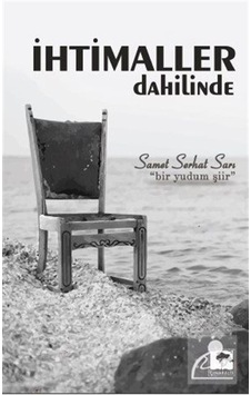 İhtimaller Dahilinde - Samet Serhat Sarı - Çınaraltı Yayınları İhtimaller Dahilinde - Samet Serhat Sarı - Çınaraltı Yayınları