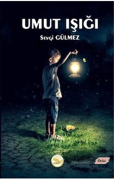 Umut Işığı - Sevgi Gülmez - Simer Yayınevi