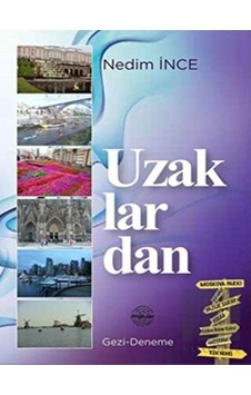 Uzaklardan - Nedim İnce - Mühür Kitaplığı