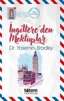 İngiltere'den Mektuplar / Yasemin Bradley İngiltere'den Mektuplar / Yasemin Bradley