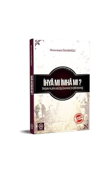 İhya mı İmha mı? - Tasavvufa Müslümanca Bir Bakış - Muhammed İmamoğlu - Nuhbe İhya mı İmha mı? - Tasavvufa Müslümanca Bir Bakış - Muhammed İmamoğlu - Nuhbe