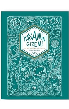 Yaşamın Gizemi - Jan Paul Schutten - Ginko Çocuk Yaşamın Gizemi - Jan Paul Schutten - Ginko Çocuk