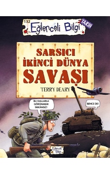 Sarsıcı Ikinci Dünya Savaşı-Terry Deary - Eğlenceli Bilgi Sarsıcı Ikinci Dünya Savaşı-Terry Deary - Eğlenceli Bilgi