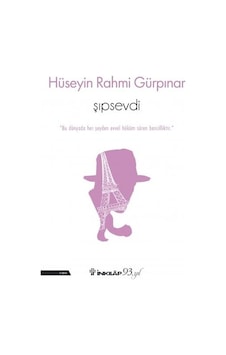 Şıpsevdi - Hüseyin Rahmi Gürpınar - İnkılap Kitabevi Şıpsevdi - Hüseyin Rahmi Gürpınar - İnkılap Kitabevi