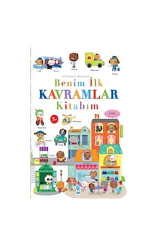 Benim İlk Kavramlar Kitabım - Eleonora Barsotti - Minik Damla Benim İlk Kavramlar Kitabım - Eleonora Barsotti - Minik Damla