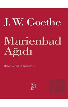 Marienbad Ağıdı - Johann Wolfgang Von Goethe - Sözcükler Marienbad Ağıdı - Johann Wolfgang Von Goethe - Sözcükler