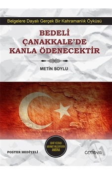 Bedeli Çanakkale’De Kanla Ödenecektir