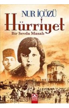 Hürriyet Bir Sevda Masalı - Nur Içözü