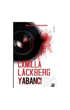 Yabancı - Camilla Lackberg - Doğan Kitap Yabancı - Camilla Lackberg - Doğan Kitap
