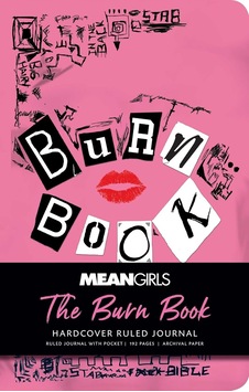 Mean Girls: The Burn Book Hardcover Ruled Journal Mean Girls: The Burn Book Hardcover Ruled Journal