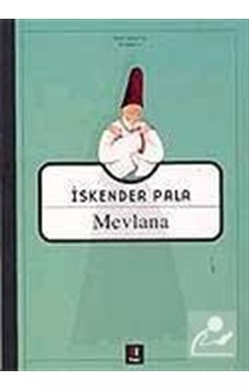 Mevlana / Prof. Dr. İskender Pala 9789944486491 Mevlana / Prof. Dr. İskender Pala 9789944486491