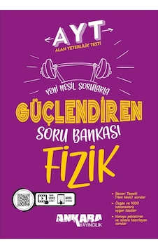 AYT Fizik Güçlendiren Soru Bankası - Ankara Yayıncılık AYT Fizik Güçlendiren Soru Bankası - Ankara Yayıncılık