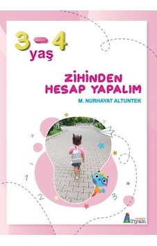 Zihinden Hesap Yapalım 3 - 4 yaş - M. Nurhayat Altuntek - Tiyam Yayınevi Zihinden Hesap Yapalım 3 - 4 yaş - M. Nurhayat Altuntek - Tiyam Yayınevi
