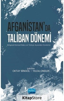 Afganistan'da Taliban Dönemi- Nobel Akademik Yayıncılık Afganistan'da Taliban Dönemi- Nobel Akademik Yayıncılık