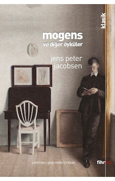 Mogens ve Diğer Öyküler - Jens Peter Jacobsen - Fihrist Mogens ve Diğer Öyküler - Jens Peter Jacobsen - Fihrist