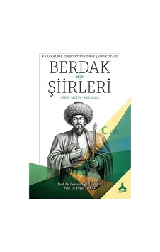 Karakalpak Edebiyatının Zirve Şair Ve Ozanı Berdak Şiirleri