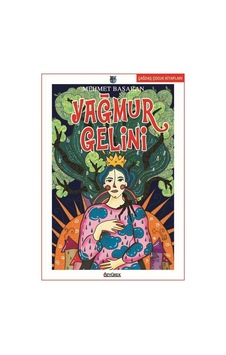 Yağmur Gelini - Mehmet Başaran - Özyürek Yayınevi Yağmur Gelini - Mehmet Başaran - Özyürek Yayınevi