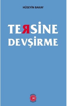 Tersine Devşirme / Hüseyin Bakay