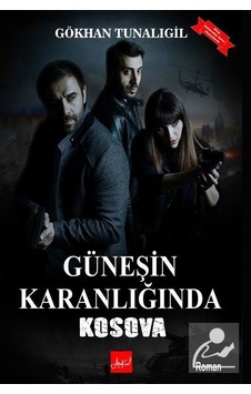 Güneşin Karanlığında Kosova / Gökhan Tunalıgil Güneşin Karanlığında Kosova / Gökhan Tunalıgil