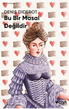 Bu Bir Masal Değildir - Kısa Klasikler 72 - Denis Diderot - Can Yayınları Bu Bir Masal Değildir - Kısa Klasikler 72 - Denis Diderot - Can Yayınları