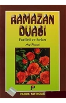 Ramazan Duası Fazileti ve Sırları Cep Boy - Arif Pamuk - Pamuk Y